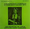 online luisteren Arcangelo Corelli, Les Solistes De Liège, Géry Lemaire - 12 Concerti Grossi Op6