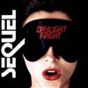 online luisteren Sequel - Daylight Fright