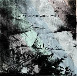 Download Bedroom Eyes - What Are You Wrong With