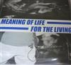 lataa albumi Meaning Of Life For The Living - Meaning Of Life For The Living