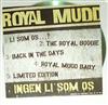 ladda ner album Royal Mudd - Ingen Li Som Os