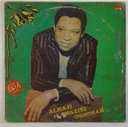 Download Alhaji Sir Waziri Oshomah & His Traditional Organisation - Ega