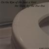 ascolta in linea On The Rim Of The Seat A Hair - Me There By The Poo Poo