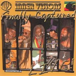 Download Inner Visions - Finally Captured LIVE