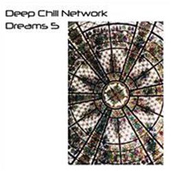 Download Deep Chill Network - Dreams 5