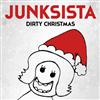 lytte på nettet Junksista - Dirty Christmas