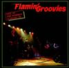 last ned album The Flamin' Groovies - Live At The Whiskey A Go Go 79
