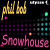 ouvir online Phil Bob - Snowhouse