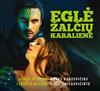 lytte på nettet Various - Eglė Žalčių Karalienė