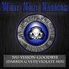 Album herunterladen NuVizion - Goodbye Darren G Vs DJ Violate Mix