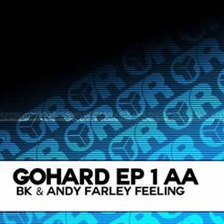 Download BK & Andy Farley - GoHard EP 1 AA Feeling