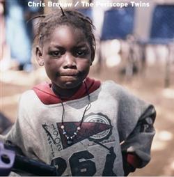 Download Chris Brokaw - The Periscope Twins