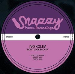 Download Ivo Kolev - Dont Look Back EP