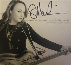 Download Samantha Martin, Samantha Martin & Delta Sugar - Send The Nightingale