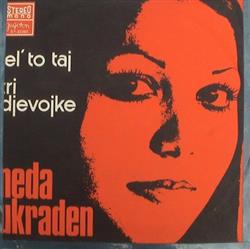 Download Neda Ukraden - Jel To Taj Tri Djevojke