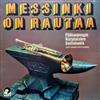 Pääkaupungin Karjalaisten Soittokunta - Messinki On Rautaa
