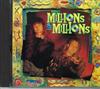 ascolta in linea Millions & Millions - Millions Millions