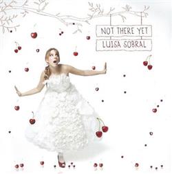 Download Luísa Sobral - Not There Yet