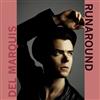 ouvir online Del Marquis - Runaround