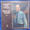 ascolta in linea Miguel Caló - La Orquesta De Las Estrellas Vol3