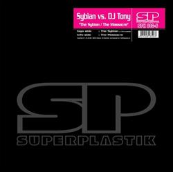 Download Sybian Vs DJ Tony - The Sybian