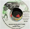 kuunnella verkossa Daddy Vick - Prison Never Mek Fi Dog