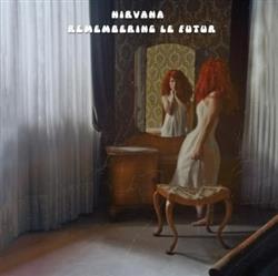Download Nirvana - Remembering Le Futur