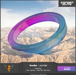 Download Grodko - Just Wait