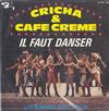 online luisteren Cricha & Cafe Creme - Il Faut Danser