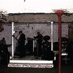 Download Orchestra Of The Upper Atmosphere - Orchestra Of The Upper Atmosphere
