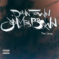 Download Downtown James Brown - The Leap
