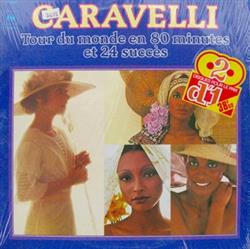 Download Caravelli - Tour Du Monde En 80 Minutes Et 24 Succès