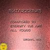 lyssna på nätet Extazzzers - Compared To Eternity We Are All Young