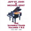 lytte på nettet Jeff St John & Michael Gray - The Invisible Years Volumes 1 2