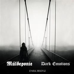 Download Müldeponie Dark Emotions - Dark Bridge