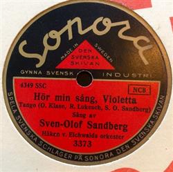 Download SvenOlof Sandberg - Hör Min Sång Violetta Så Vacker Du Är
