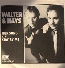 Download Walter & Hays Band - Our Song Stay By Me