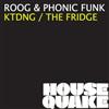 Album herunterladen Roog & Phonic Funk - KTDNG The Fridge