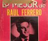 escuchar en línea Raúl Ferrero - Lo Mejor de Raul Ferrero