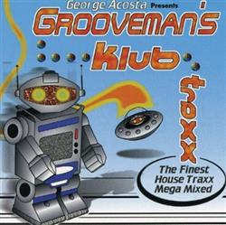 Download George Acosta - Groovemans Klub Traxx