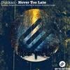 online luisteren Dunkan - Never Too Late