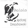 baixar álbum Jed Dmochowski - Sha La La