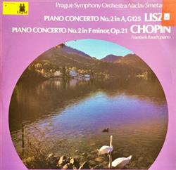 Download The Prague Symphony Orchestra, Václav Smetáček, František Rauch - Liszt Piano Concerto No 2 In A G125 Chopin Piano Concerto No 2 In F Minor Op 21