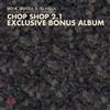 lytte på nettet Brenk Sinatra & Fid Mella - Chop Shop 21 Exclusive Bonus Album