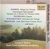 écouter en ligne Barber, Vaughan Williams, Pachelbel, Tchaikovsky, Grainger, Leonard Slatkin, Saint Louis Symphony Orchestra - Adagio For Strings Fantasia On A Theme By Thomas Tallis Kanon Serenade For Strings Irish Tune From County Derry