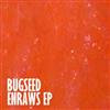 lyssna på nätet Bugseed - Enraws EP