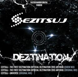 Download Ezitsuj - The First Deztination Official Deztination 2013 Anthem