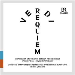 Download Mariss Jansons, SymphonieOrchester Des Bayerischen Rundfunks ,Bavaraian Radio Symphony Orchestra Chor Des Bayerischen Rundfunks ,Bavarian Radio Chorus Krassimira Stoyanova, Marina Prudenskaja, Saimir Pirgu, Orlin Anastassov, Michael Gläser - Messa da Requiem