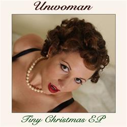 Download Unwoman - Tiny Christmas EP