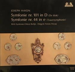Download Ferenc Fricsay Joseph Haydn RIAS SymphonieOrkest Berlijn - Symphonie Nr101 In D De Klok Symphonie Nr44 In E Trauersymphonie